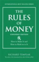The Rules of Money: How to Make It and How to Hold on to It 0132394103 Book Cover