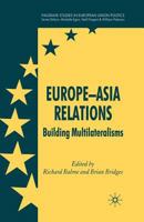 Europe-Asia Relations: Building Multilateralisms 1349361941 Book Cover