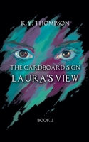 The Cardboard Sign: Laura's View 1393517153 Book Cover