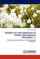 Studies on salt tolerance in cotton (Gossypium hirsutum L.) 3659162124 Book Cover
