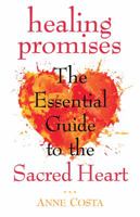 Healing Promises: The Essential Guide to the Sacred Heart 1632530961 Book Cover
