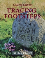 Tracing Footsteps: Colored Edition 1665527927 Book Cover