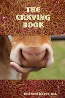 The Craving Book 0578004038 Book Cover
