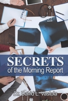 Secrets of the Morning Report 1635541174 Book Cover