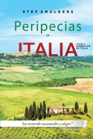 Peripecias en Italia: Vivir y sobrevivir en Italia B098CX8N44 Book Cover