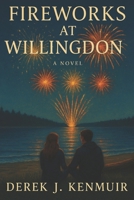 Fireworks at Willingdon (Hearts on the Coast) B0FNKJXXD5 Book Cover