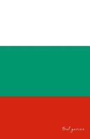 Bulgarien: Flagge, Notizbuch, Urlaubstagebuch, Reisetagebuch zum selberschreiben 1795864397 Book Cover