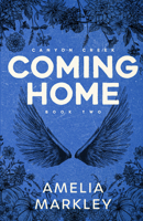 Coming Home (Canyon Creek) B0GKP49N59 Book Cover