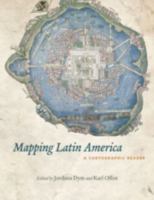 Mapping Latin America: A Cartographic Reader 0226618218 Book Cover