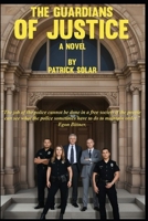 The Guardians of Justice B0F2HLTMJR Book Cover