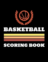 Basketball Scoring Book: Basic Basketball Scorebook - 50 Games (8.5 x 11) 1690837187 Book Cover