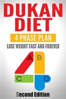 Dukan Diet: Four Phase Plan to Lose Weight Fast and Forever 1511483024 Book Cover