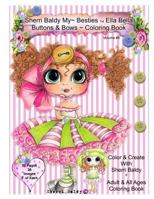 Ella Bella Buttons and Bows Coloring Book 0692714669 Book Cover