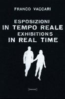 Franco Vaccari: Exhibitions in Real Time 8889431822 Book Cover
