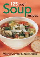 125 Best Soup Recipes 0778801284 Book Cover
