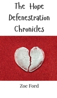 The Hope Defenestration Chronicles 990800154X Book Cover