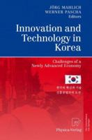 Innovation and Technology in Korea: Challenges of a Newly Advanced Economy 3790819131 Book Cover