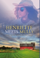 Henriette Meets Mully 1483499952 Book Cover