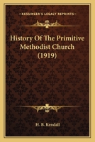 History Of The Primitive Methodist Church 0548711143 Book Cover