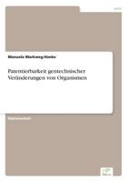 Patentierbarkeit Gentechnischer Veranderungen Von Organismen 3838644808 Book Cover