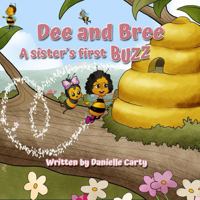 Dee and Bree a Sister's first Buzz B0FM7Y7N9X Book Cover