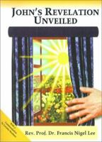 John's Revelation Unveiled 0962068136 Book Cover