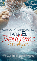 Curso Preparatorio P/Bautismo En Aguas 1588020150 Book Cover