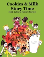 Cookies & Milk Story Time: Multi - Cultural Nursery Rhymes 0228870798 Book Cover