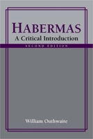 Habermas: A Critical Introduction (Key Contemporary Thinkers) 0804724792 Book Cover