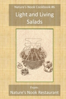 Light and Living Salads: From Nature's Nook Restaurant B08Y49Y7N1 Book Cover