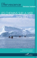 Les chemins sur la mer: Hentou war ar mor (Effervescence) (French Edition) 2343219184 Book Cover