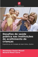 Desafios de saúde pública nas instituições de acolhimento de crianças (Portuguese Edition) 6208555620 Book Cover