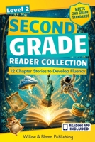 Second Grade Reader Collection: Level 2: 12 Short Fiction and Nonfiction Chapter Stories for Strengthening Reading Skills and Growing Independence 1918686068 Book Cover