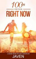 100 Keys for Your Right NOW 0692206167 Book Cover