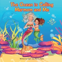The Ocean is Calling Mermom and Me B0DYQDS2BK Book Cover