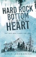 Hard Rock Bottom Of Your Heart B0GHCXBL3K Book Cover