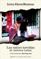 Las raices torcidas de America Latina (Asi Fue) 840101476X Book Cover