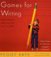 Games for Writing: Playful Ways to Help Your Child Learn to Write 0374524270 Book Cover