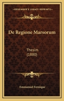 De Regione Marsorum: Thesim (1880) 1160410151 Book Cover