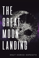The Great Moon Landing 195800409X Book Cover