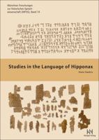 Studies in the Language of Hipponax 3934106021 Book Cover