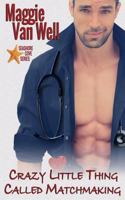 Crazy Little Thing Called Matchmaking 1509219900 Book Cover