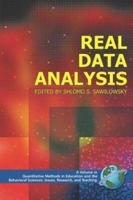 Real Data Analysis (PB) (Quantitative Methods in Education and the Behavioral Sciences: Issues, Research, and Teaching) 1593115644 Book Cover