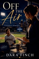 Off the Air: A Baseball Romance B0H8C5X3CL Book Cover