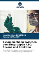 Zusammenhang zwischen den Blutgruppen ABO, Rhesus und Infektion (German Edition) 6207440706 Book Cover