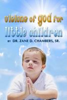 Visions of God for Little Children 1434905187 Book Cover