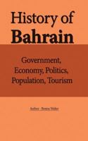 History of Bahrain: Government, Economy, Politics, Population, Tourism 153543242X Book Cover