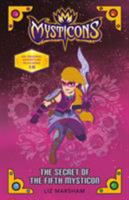 Mysticons: The Secret of the Fifth Mysticon 1250164990 Book Cover