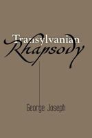 Transylvanian Rhapsody 1466935812 Book Cover