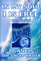 In My Soul I Is Free Nubook One 1300938889 Book Cover